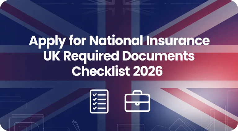 Apply for National Insurance Number UK Required Documents Checklist 2026