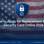 How to Apply for Replacement Social Security Card Online 2026